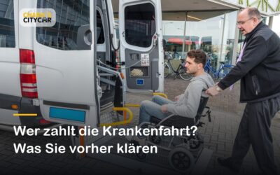 Wer zahlt eine Krankenfahrt und welche Kosten entstehen?